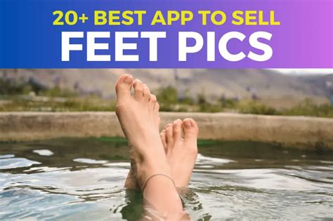 the best app to sell feet pics|14 Legit & Best Apps to Sell Feet Pics To Make Money In 2024。